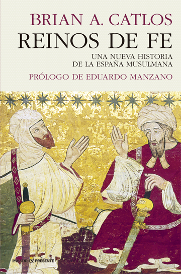 Portada de «Reinos de Fe: una nueva historia de la España Musulmana, Pasado y Presente, mayo de 2019